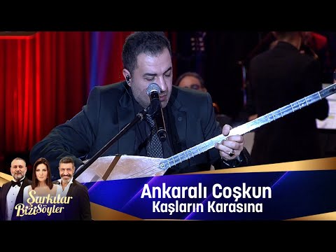 Ankaralı Coşkun - KAŞLARIN KARASINA