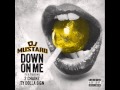 Dj Mustard ft  2 Chainz & Ty Dolla Sign - Down On Me