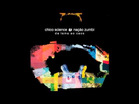 Chico Science - Coco Dub Afrociberdelia)