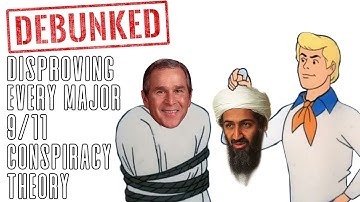Disproving Every Major 9/11 Conspiracy Theory