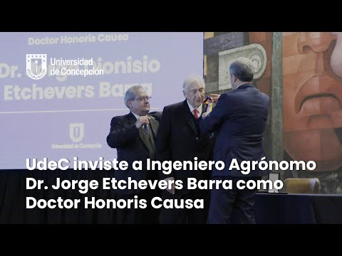 UdeC inviste a Ingeniero AgrónomoDr. Jorge Etchevers comoDoctor Honoris Causa UdeC inviste a Ingeniero AgrónomoDr. Jorge Etchevers comoDoctor Honoris Causa