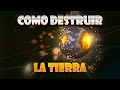 Universe Sandbox 2 | Las 5 Maneras MÁS Crueles De Destruir La Tierra