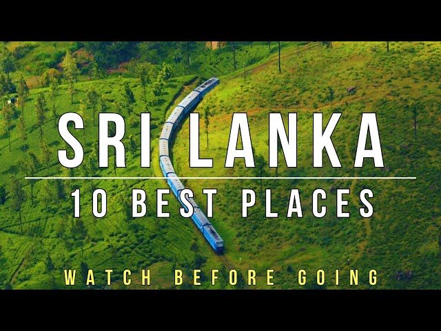 Sri Lanka what to see | 10 Best Places to visit | Sri Lanka short review 2023 class=
