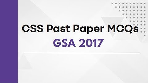 CSS 2017 GSA Solved MCQs Past Paper | Simplify Exams