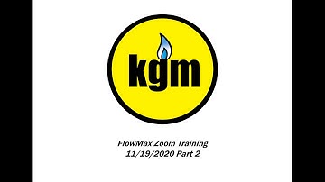 FlowMax Zoom Training 11/19/2020 Part 2