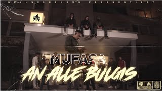 MUFASA - AN ALLE BULGIS  (prod. by Semibeatz) Resimi