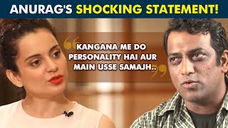 Anurag Basu SHOCKING STATEMENT On Kangana Ranaut| Reveals She Has Dual Personality