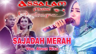 Sajadah Merah Cover by Ainun Nisa | Official Live Assalam Music Pekalongan di Wonopringgo