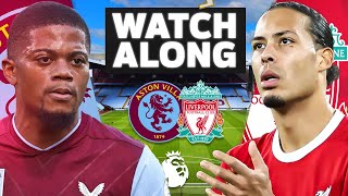 Aston Villa vs Liverpool Watch-Along Live | Will We Turn Up??