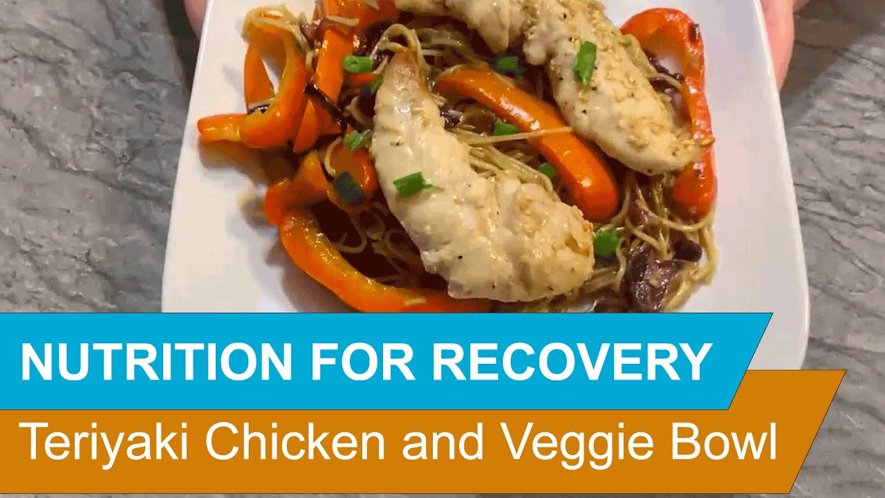 Teriyaki Chicken and Veggie Bowl Nutrition for Recovery inar Feb