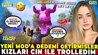 YENİ MOD’A DEDEMİ GETİRMİŞLER KIZLARI CİN İLE TROLLEDİM! 🤣| PUBG MOBILE