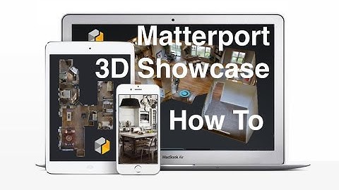 Matterport How to Video - 3D Showcase, Highlight Reel, Mattertags