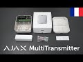 Ajax multitransmitter  unboxing et configuration