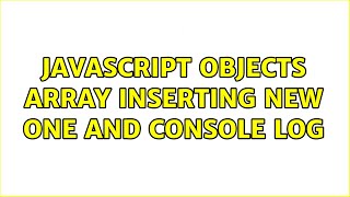 Famous JavaScript objects array inserting new one and console log Net Worth