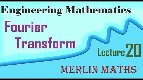 Engineering Maths 3- Fourier Transform -Parseval