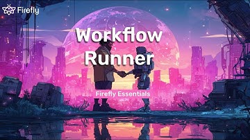 Firefly Essentials - Managed Workflows using Runners