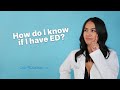 Ourdoctor  how do i know if i have ed