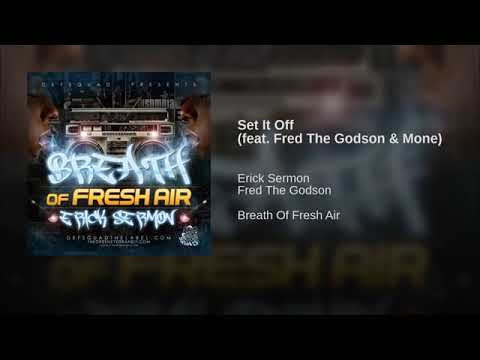 Erick Sermon - Set It Off Ft.  Fred The Godson & Mone