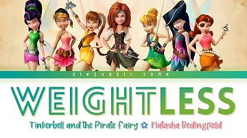 Weightless - Lyrics | Tinkerbell and the Pirate Fairy | Zieholic Wave👑