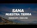 Marcos Witt - Sana Nuestra Tierra (Video Lyric)