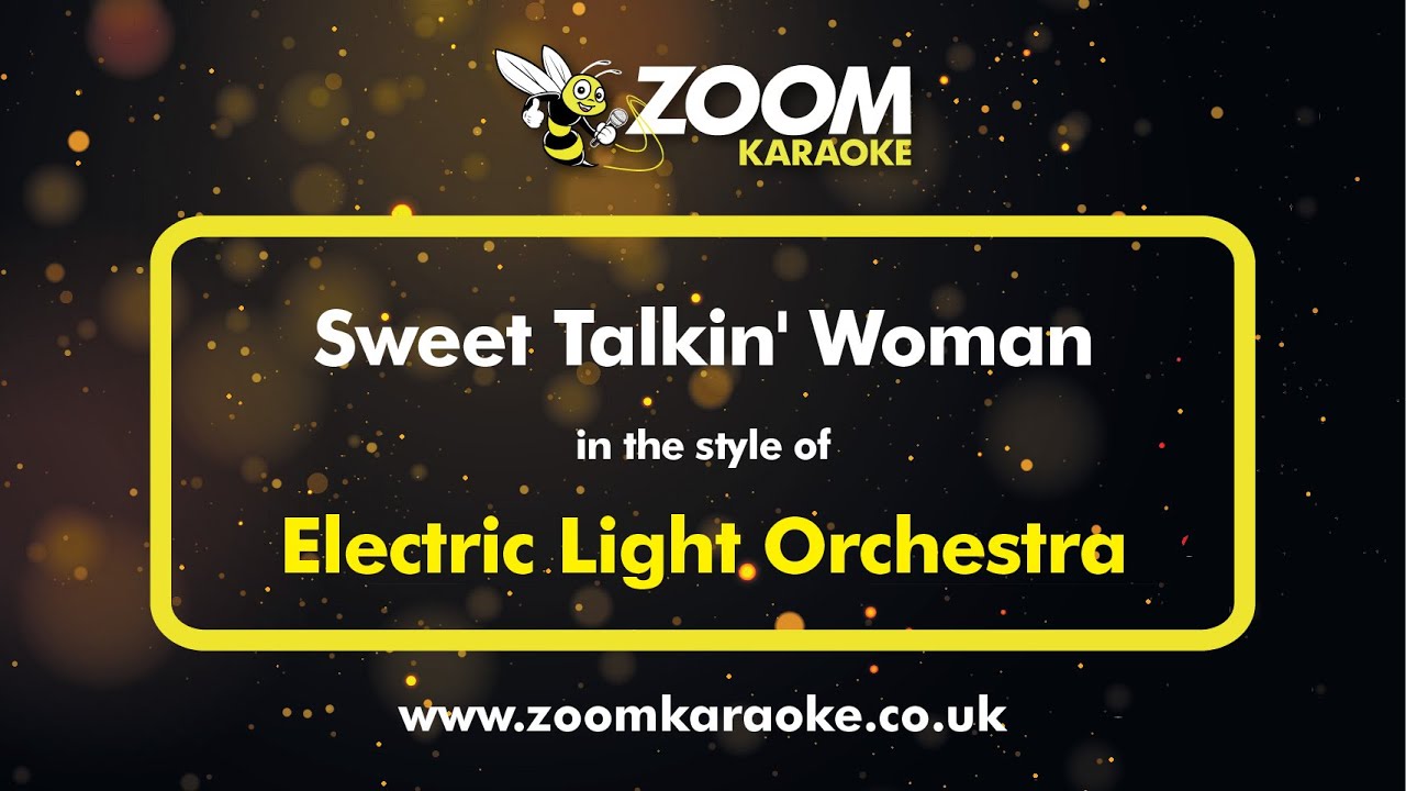 Electric Light Orchestra Sweet Talkin' Woman Karaoke Version from