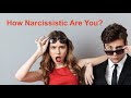 How Narcissistic Are You?