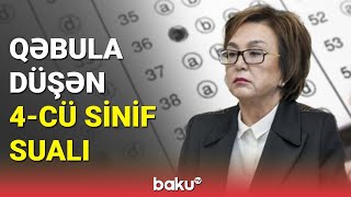 Abituriyentlər 4-Cü Sinif Sualını Niyə Bilmir? - Baku Tv