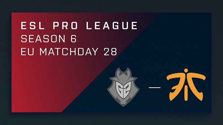 CS:GO: G2 vs. fnatic - Day 28 - ESL Pro League Season 6 - EU Main Stream
