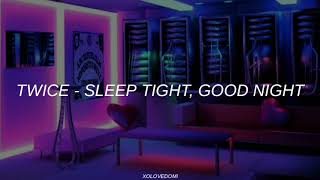 Twice - Sleep Tight, Good Night // Sub Español