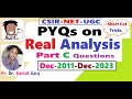 PYQs on Real Analysis | Part C Questions|Dec 2011 to 2023 |Short Cut tricks
