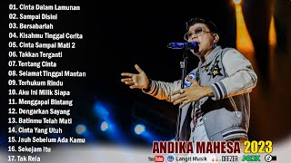 Andika Mahesa Kangen Band Full Album 2023 || Cinta Dalam Lamunan ,Sampai Disini