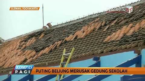 Detik-detik Puting Beliung Hantam Sekolah di Sleman