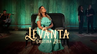 Cristina Mel - Levanta (Clipe Oficial)