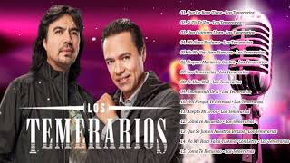 15 Exitos Para Siempre  Los Temerarios Full Album 2022