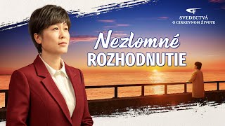 Video s kresťanským svedectvom | Nezlomné rozhodnutie