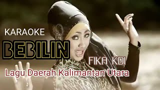 BEBILIN KARAOKE NO VOCAL - BEBILIN YADU YAKI