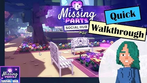 Missing Parts Social Hub [The Sandbox All Quests Walkthrough]