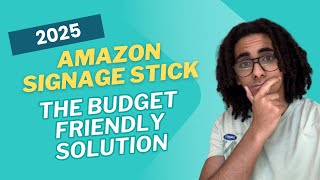 Why the Amazon Signage Stick is a Budget Friendly Digital Signage Solution