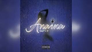 SWITCH - Anaina