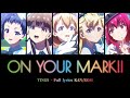 [シャインポスト] On Your Mark!! - TINGS - FULL lyrics KAN/ROM