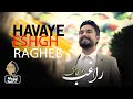 Ragheb  havaye eshgh  official new track      