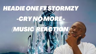 HEADIE ONE FT STORMZY - CRY NO MORE - MUSIC REACTION \/ REVIEW
