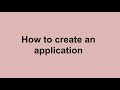 How to create an application