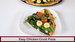 Easy and Delicious Keto Chicken Crust Pizza (Nut Free and Gluten Free)