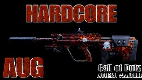 BEST HARDCORE AUG CLASS SETUP(COD MODERN WARFARE)
