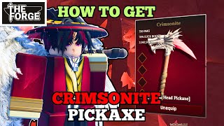 How To Get The New Crimsonite Pickaxe In The Forge