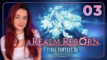 FFXIV MSQ - 2.0 A Realm Reborn #3