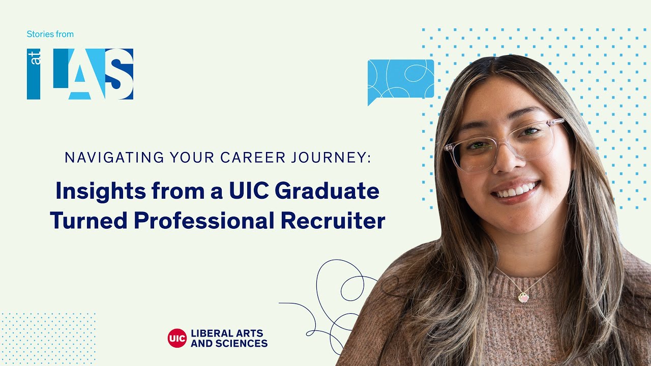 Insights from a UIC Graduate Turned Professional Recruiter | Stories from atLAS