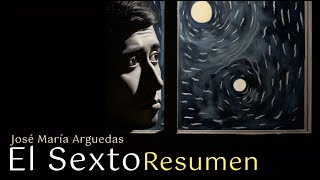 El Sexto - José María Arguedas RESUMEN