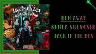 Download Lagu Shuta Sueyoshi - Run Away (full version) MP3 Download Lagu Shuta Sueyoshi - Run Away (full version) MP3